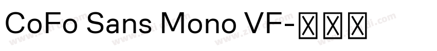 CoFo Sans Mono VF字体转换 CoFo Sans Mono VF字体转换
